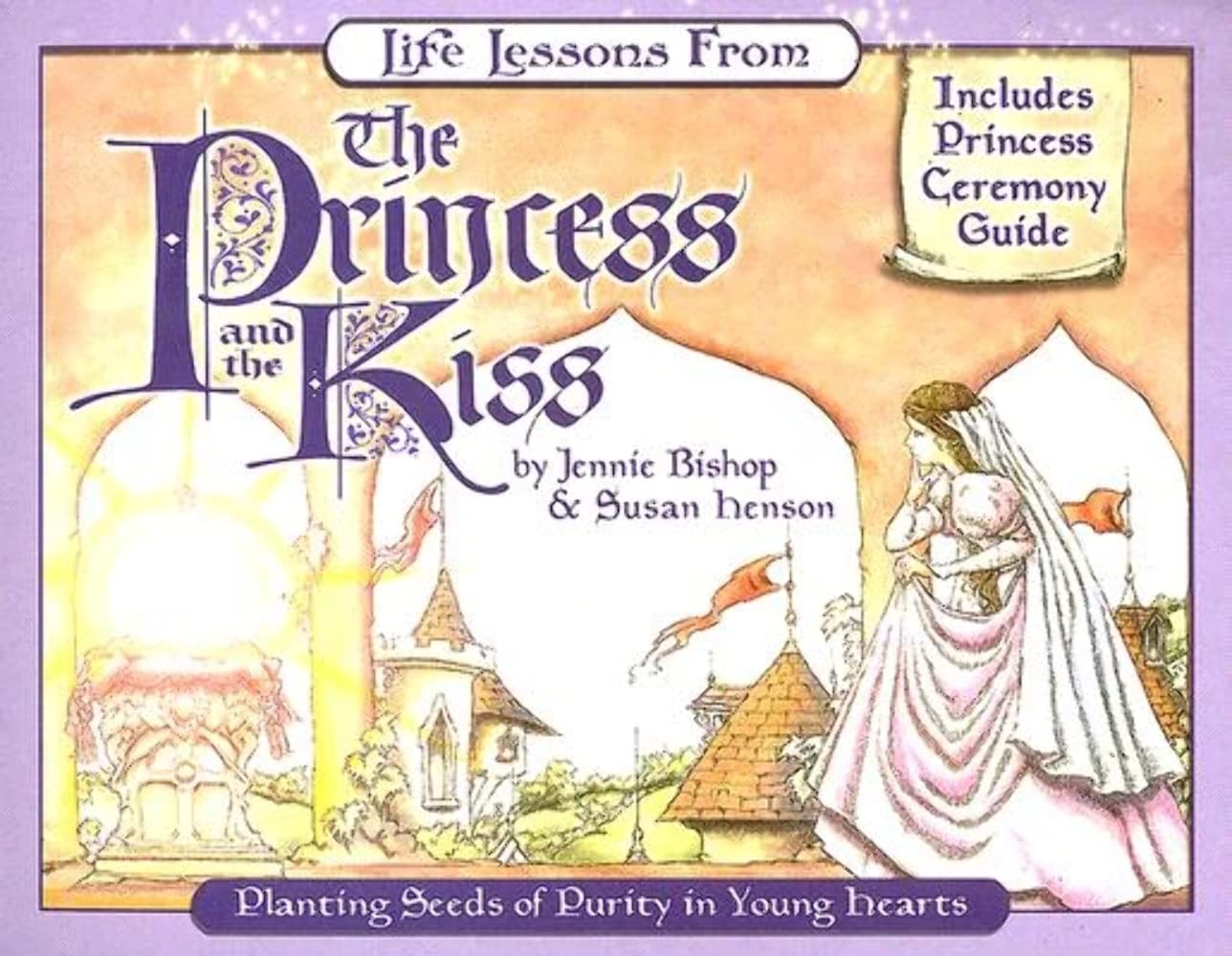 Life Lessons From The Princess And The Kiss (Revive Our Hearts),Used