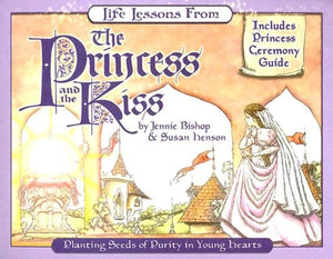 Life Lessons From The Princess And The Kiss (Revive Our Hearts),Used