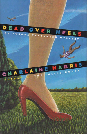 Dead Over Heels (Aurora Teagarden Mysteries, Book 5),Used