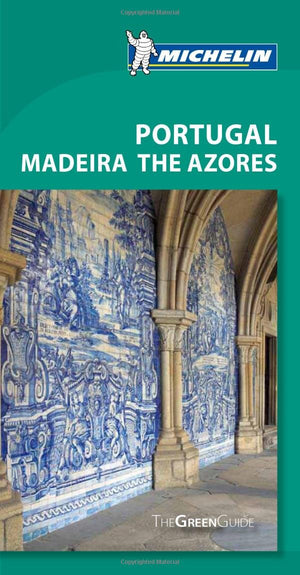 Michelin Green Guide Portugal Madeira (Green Guide/Michelin),New