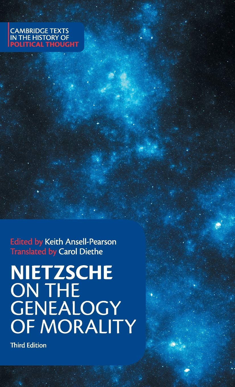 Nietzsche: On the Genealogy of Morality and Other Writings (Cambridge Texts in the History of Political Thought),Used