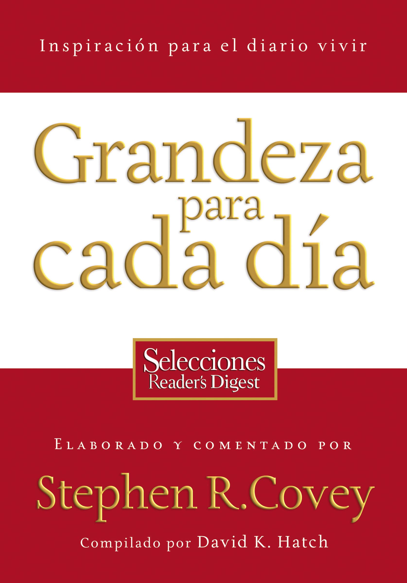 Grandeza Para Cada Da: Inspiracin Para El Diario Vivir (Spanish Edition),Used