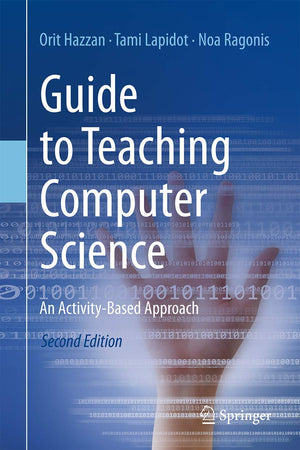 Guide to Teaching Computer Science: An ActivityBased Approach,Used
