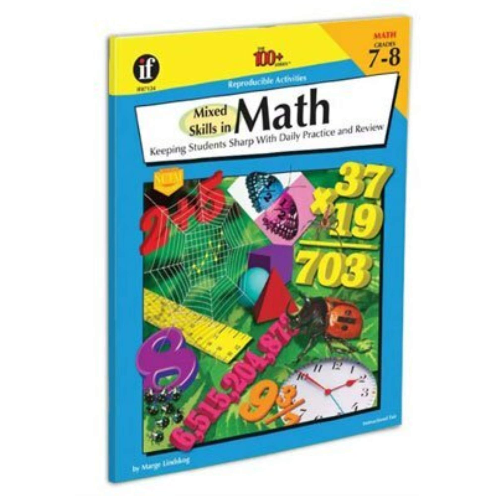 Mixed Skills in Math, Grades 78: Keeping Students Sharp With Daily Practice and Review (The 100+ Series),Used