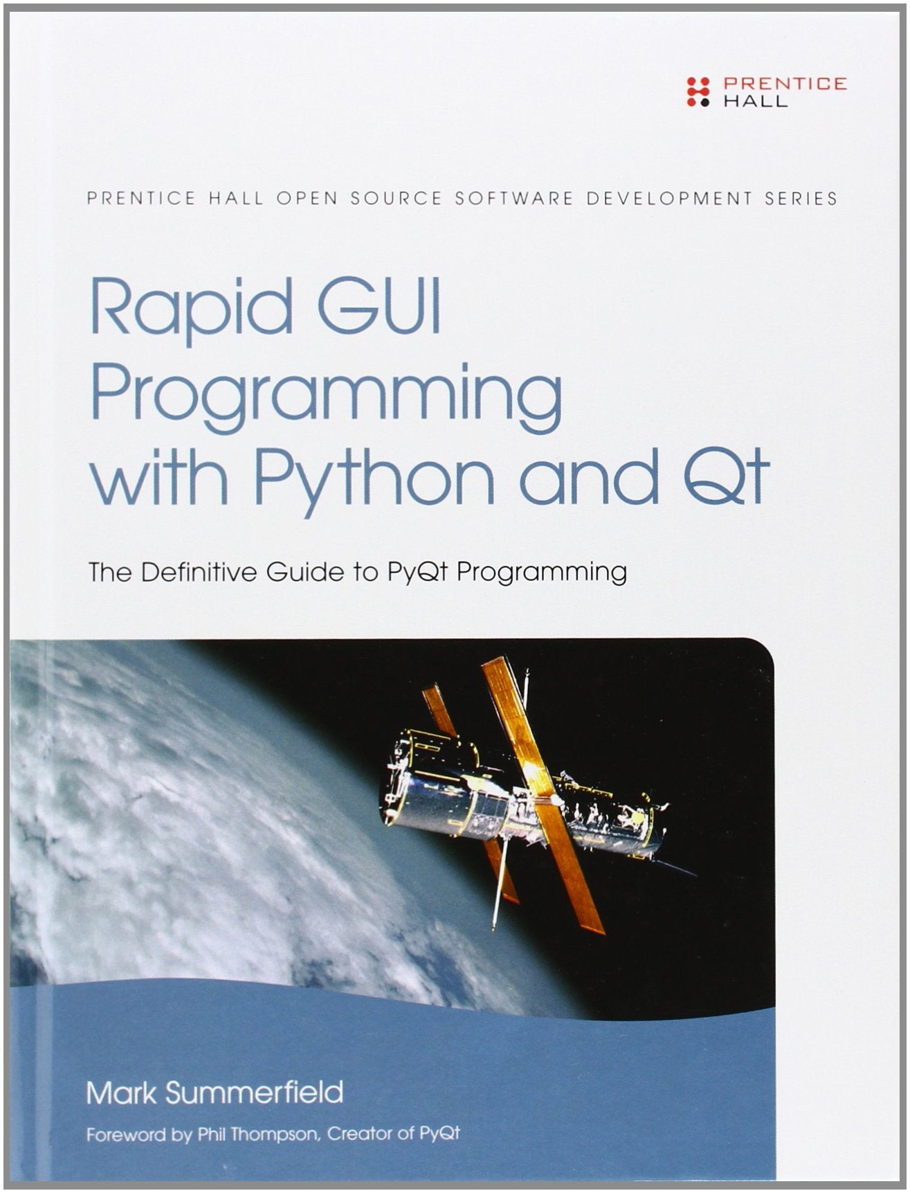 Rapid GUI Programming with Python and Qt (Prentice Hall Open Source Software Development),Used