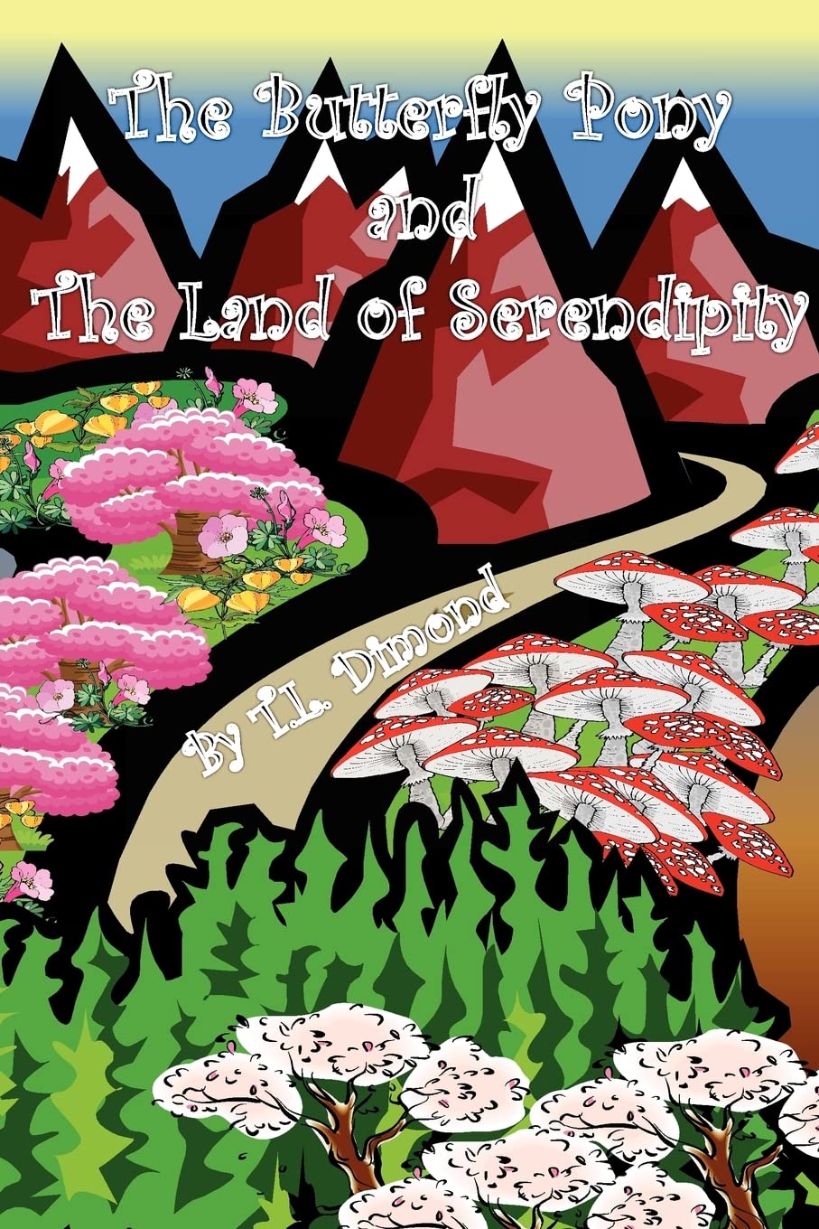 The Butterfly Pony And The Land Of Serendipity,New