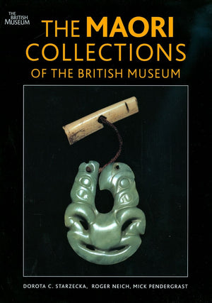 The Maori Collections Of The British Museum
