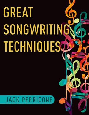 Great Songwriting Techniques,New