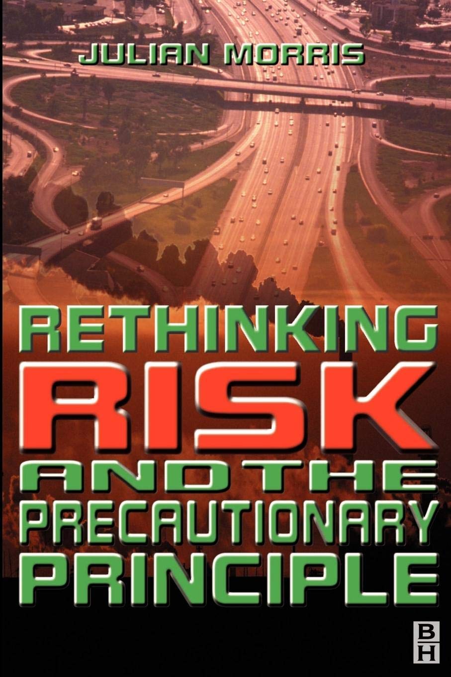 Rethinking Risk and the Precautionary Principle,Used