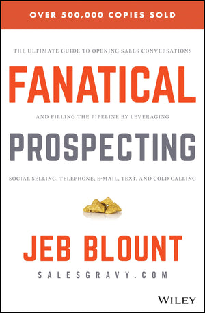 Fanatical Prospecting: The Ultimate Guide to Opening Sales Conversations and Filling the Pipeline by Leveraging Social Selling, ,Used