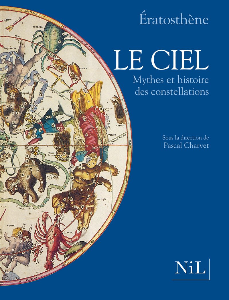 Le ciel, mythes et histoire des constellations,New