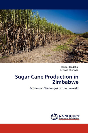 Sugar Cane Production in Zimbabwe: Economic Challenges of the Lowveld,Used