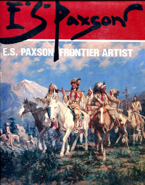 E.S. Paxson: Frontier Artist,Used