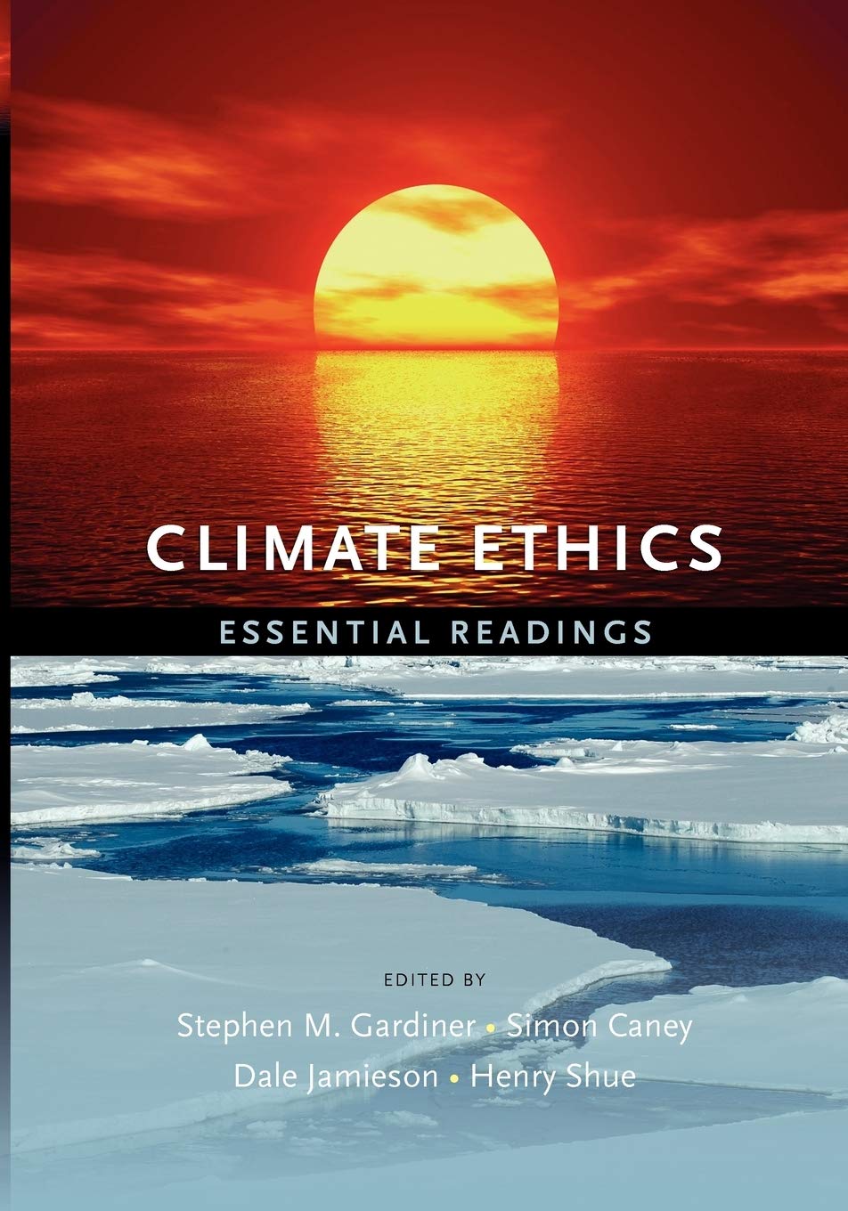 Climate Ethics: Essential Readings,Used