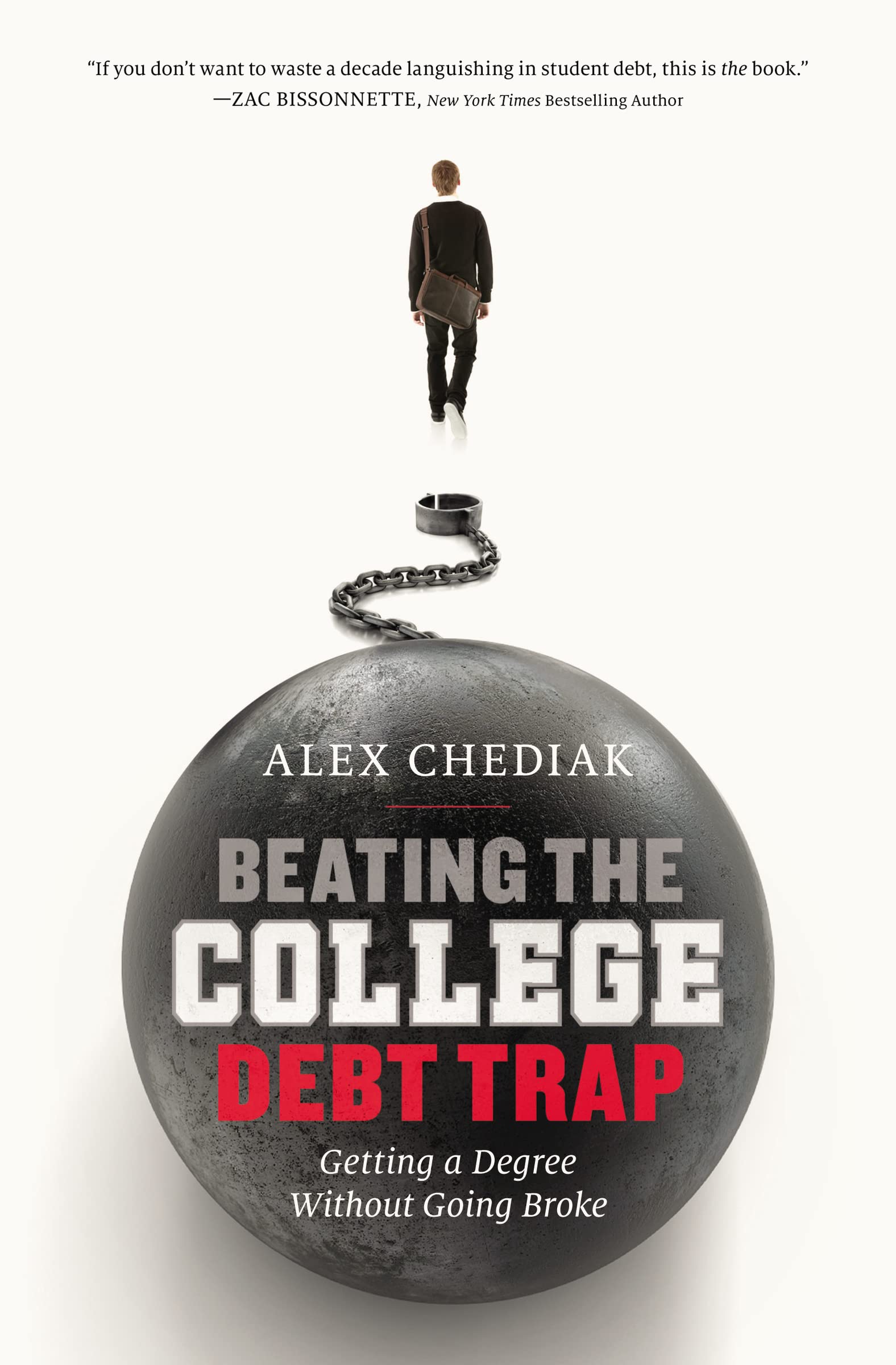 Beating the College Debt Trap: Getting a Degree without Going Broke,Used