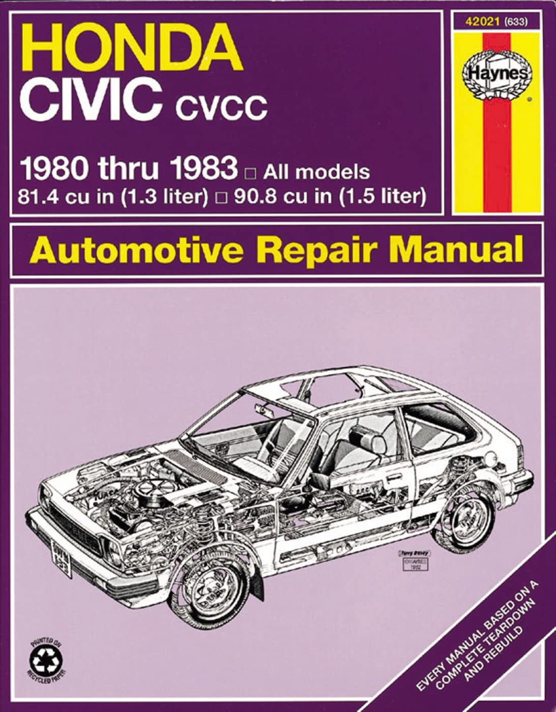 Honda Civic Cvcc: 1980 Thru 1983: All Models 1.3 & 1.5 Liter (Automotive Repair Manual),Used