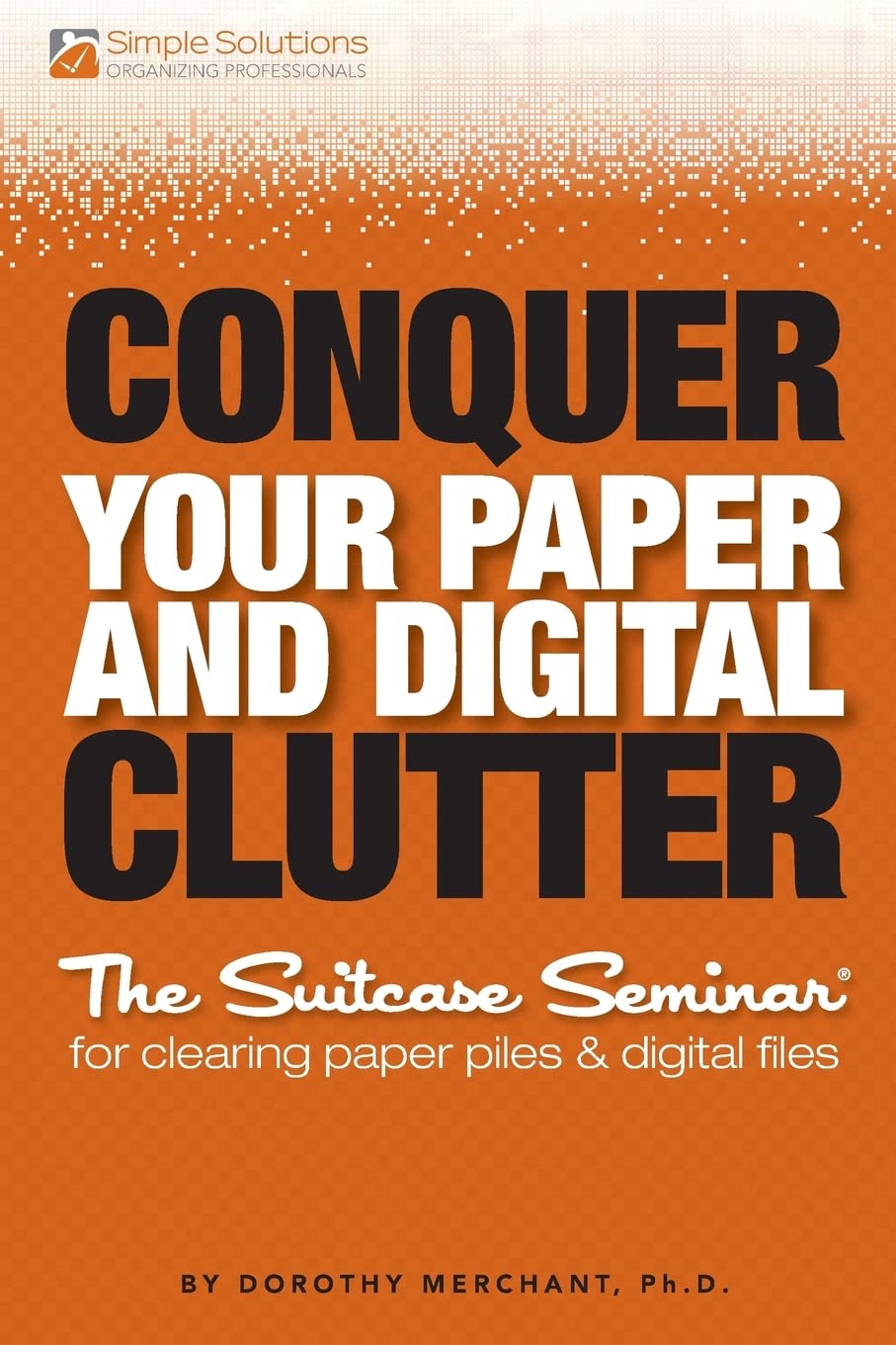 Conquer Your Paper And Digital Clutter,Used