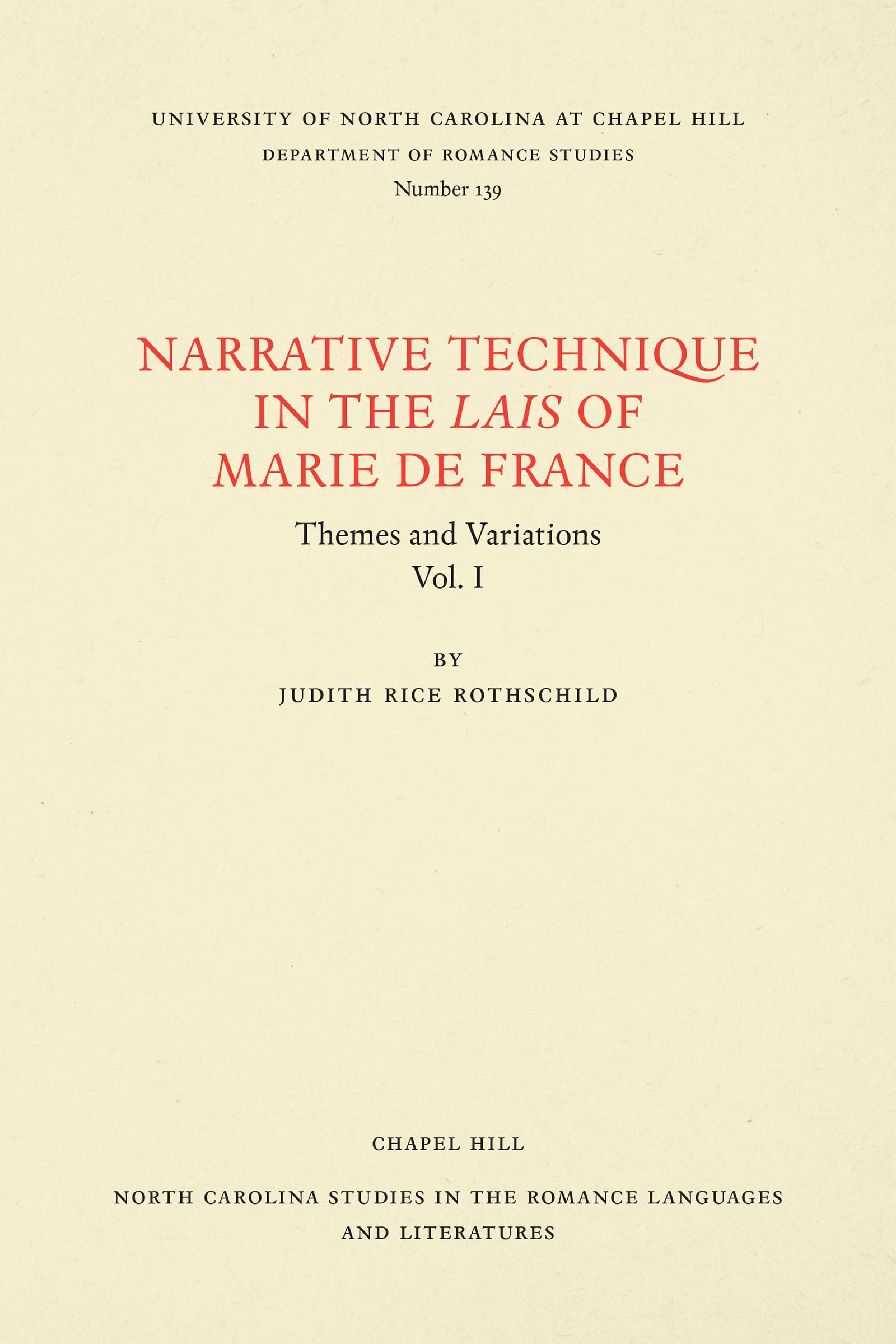 Narrative Technique in the Lais of Marie de France: Themes and Variations (North Carolina Studies in the Romance Languages and L,Used