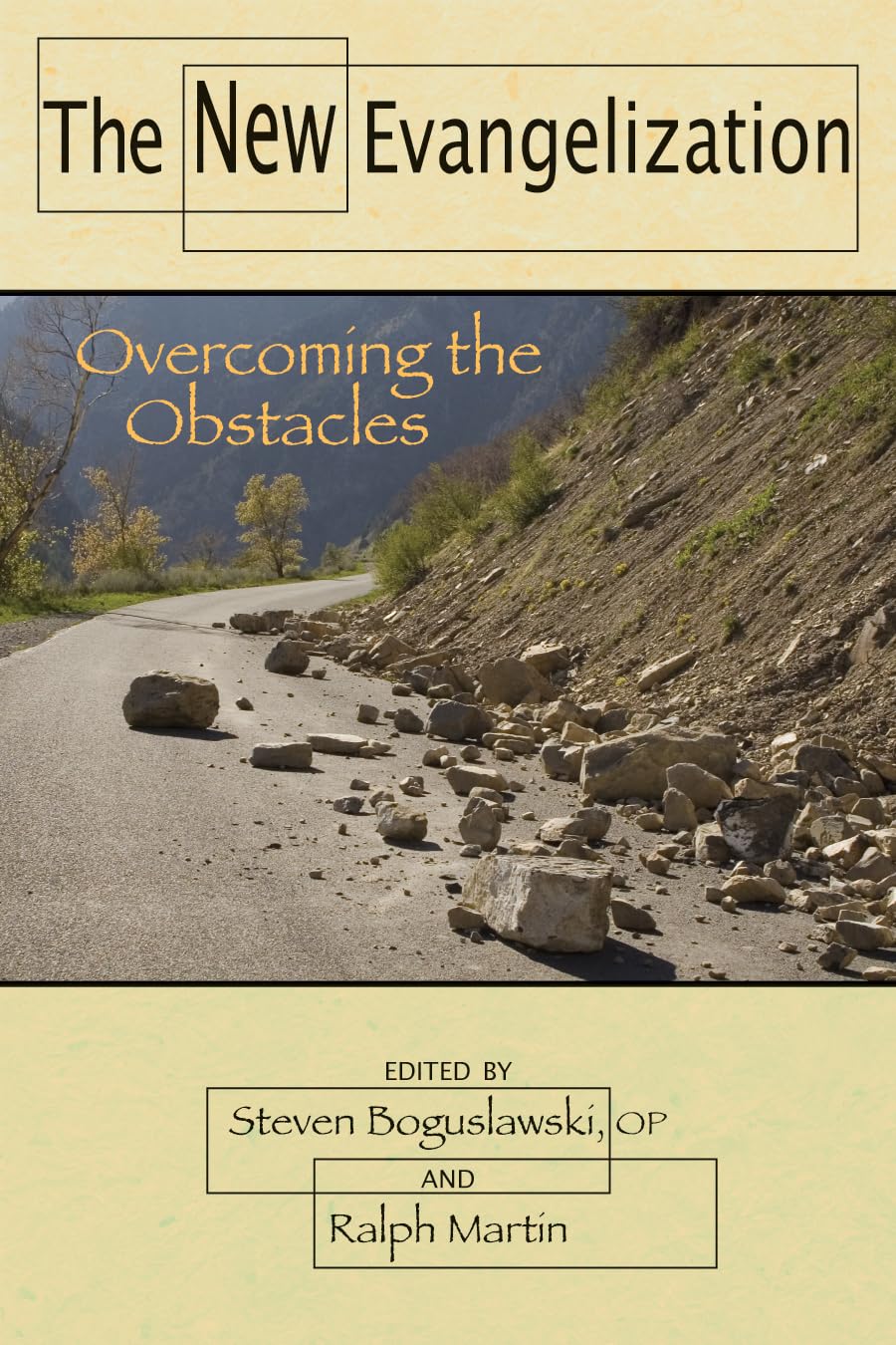 The New Evangelization: Overcoming The Obstacles,New