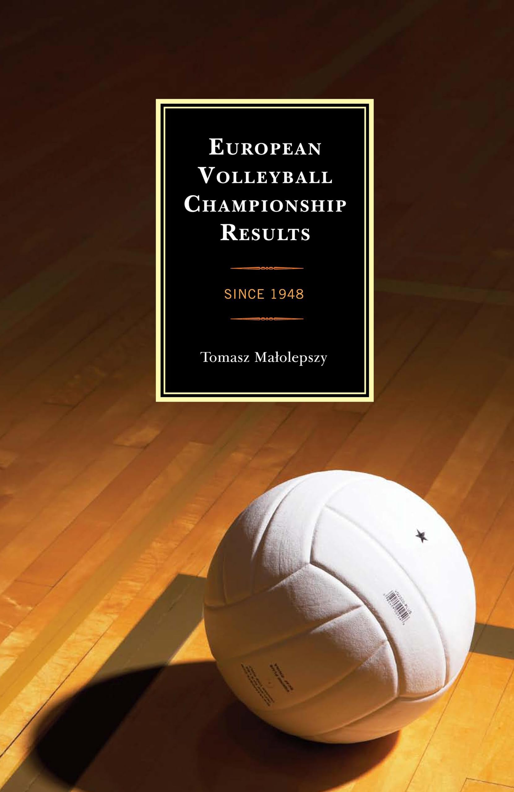European Volleyball Championship Results: Since 1948,Used