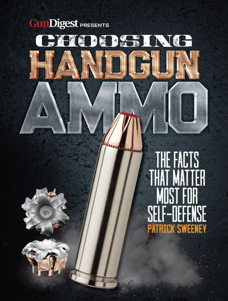 Choosing Handgun Ammo  The Facts that Matter Most for SelfDefense,Used