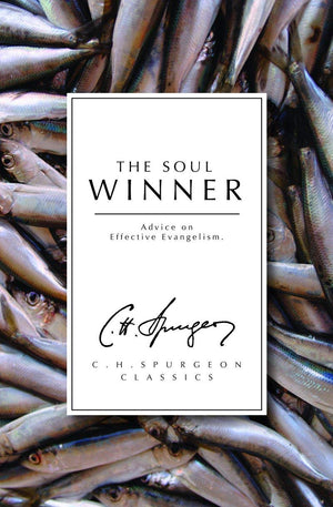 The Soul Winner (The Spurgeon Collection),New