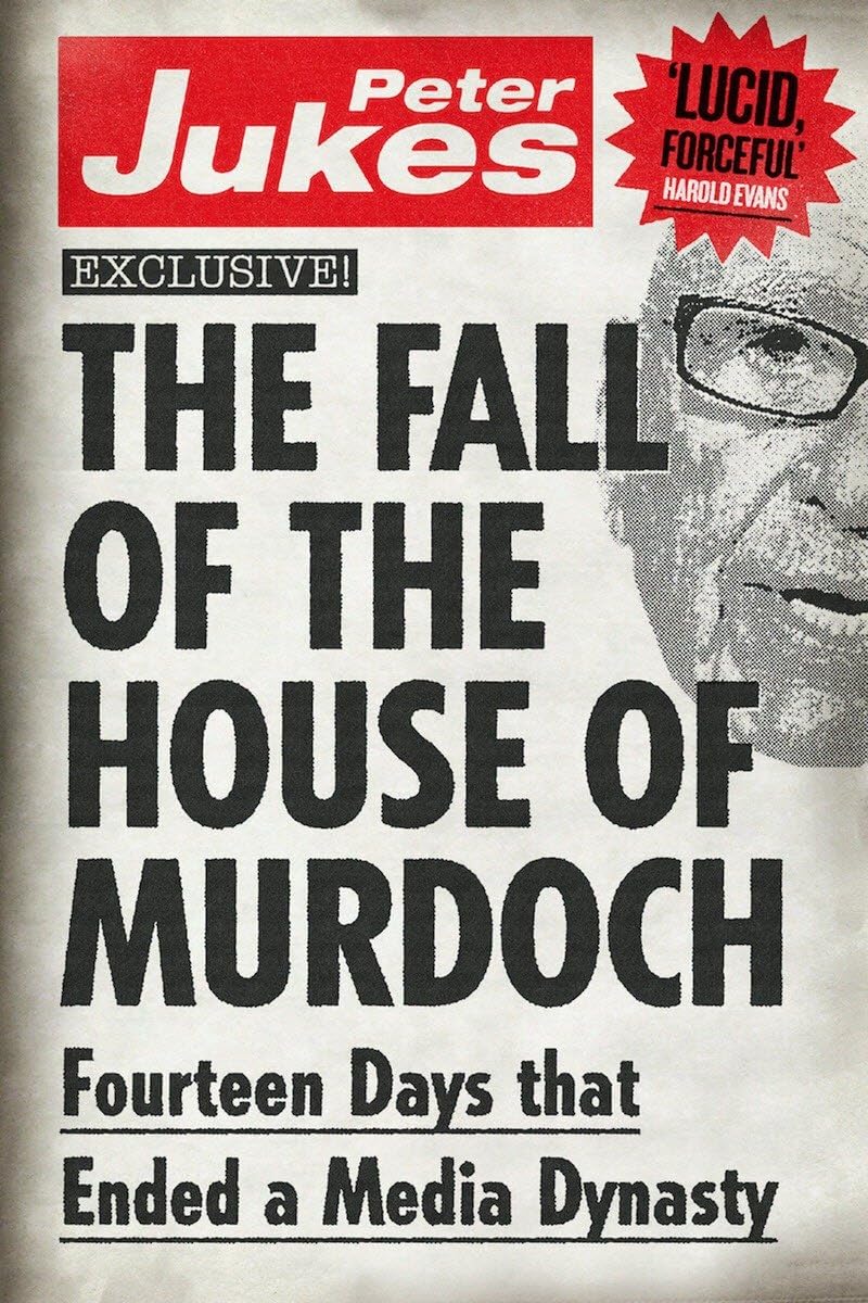The Fall of the House of Murdoch: Fourteen Days That Ended a Media Dynasty,Used