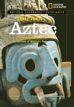 National Geographic Investigates: Ancient Aztec: Archaeology Unlocks the Secrets of Mexico's Past,Used