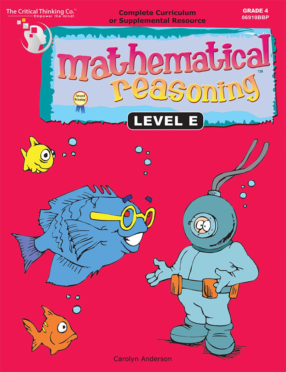 Mathematical Reasoning Level E Workbook  Bridging the Gap Between Computation and Math Reasoning (Grade 4),Used