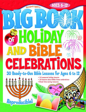 The Big Book Of Holiday And Bible Celebrations,New