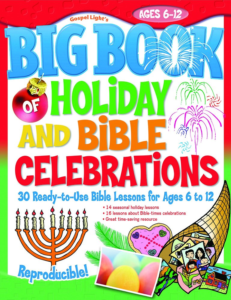 The Big Book Of Holiday And Bible Celebrations,New