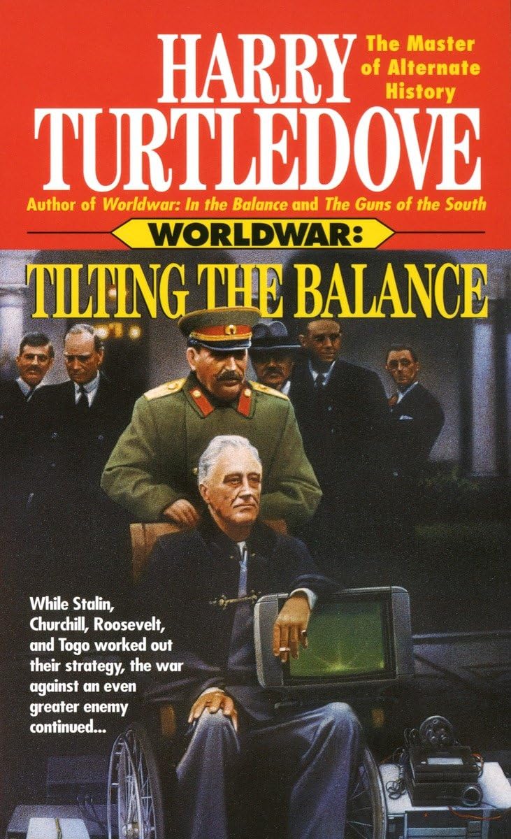Tilting the Balance (Worldwar, Book Two),Used