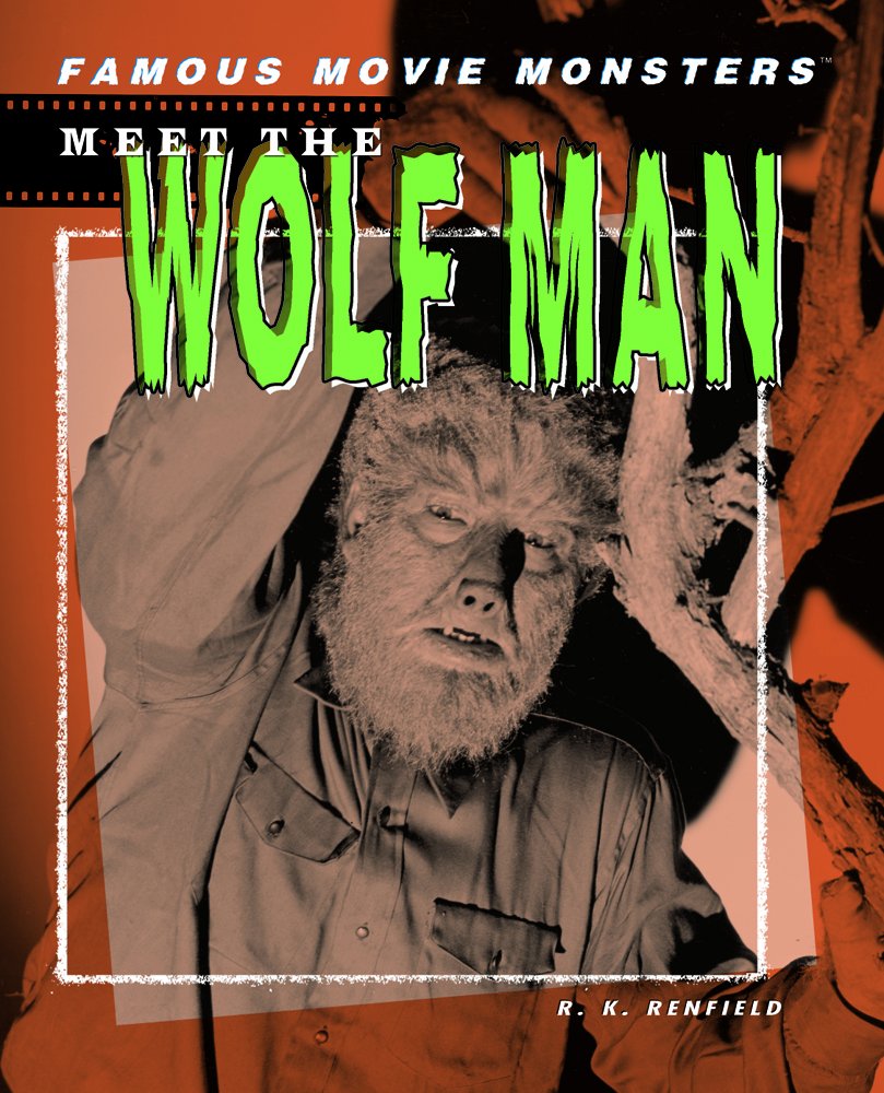 Meet The Wolf Man (Famous Movie Monsters),Used