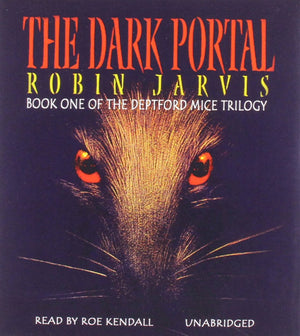 The Dark Portal (Deptford Mice Trilogy (Audio)),New