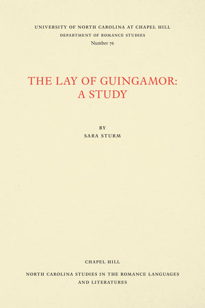 The Lay of Guingamor: A Study (North Carolina Studies in the Romance Languages and Literatures, 76),Used