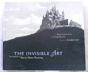 The Invisible Art: The Legends of Movie Matte Painting