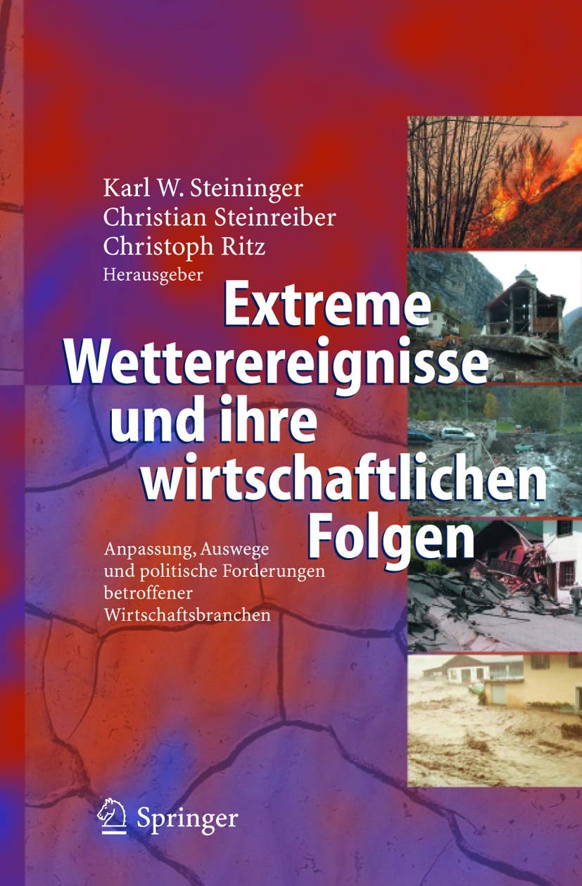 Extreme Wetterereignisse und ihre wirtschaftlichen Folgen: Anpassung, Auswege und politische Forderungen betroffener Wirtschafts,Used