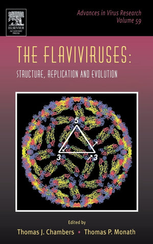 The Flaviviruses: Structure, Replication And Evolution (Volume 59) (Advances In Virus Research, Volume 59)