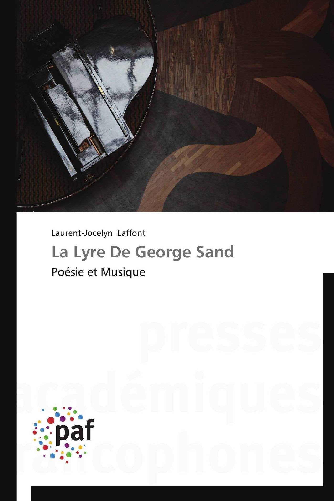 La Lyre De George Sand: Posie et Musique (Omn.Pres.Franc.) (French Edition),Used