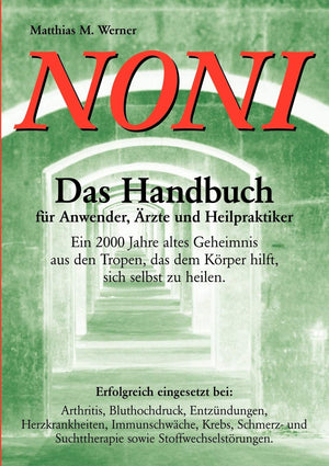 Noni. Das Handbuch fr Anwender, rzte und Heilpraktiker (German Edition),Used