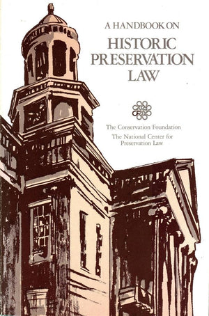A Handbook on Historic Preservation Law,Used