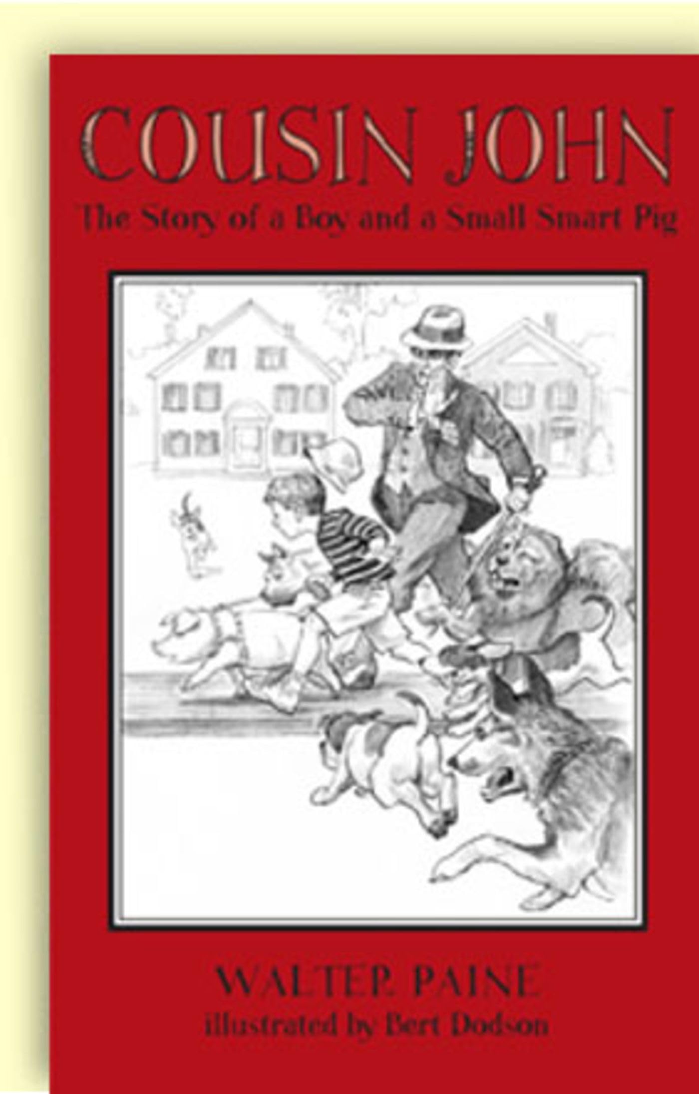 Cousin John: The Story of a Boy and a Small Smart Pig,Used