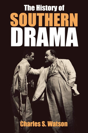 The History Of Southern Drama,Used