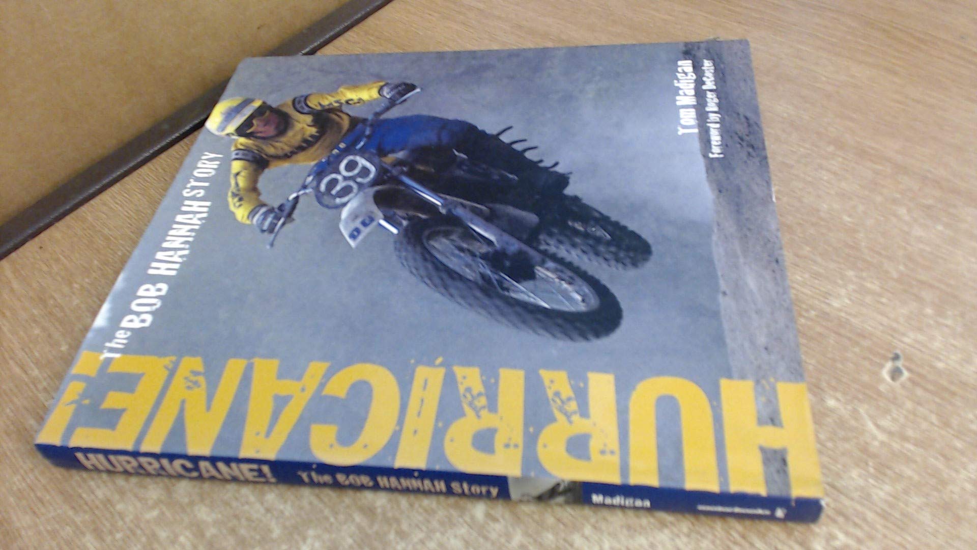 Hurricane!: The Bob Hannah Story,New