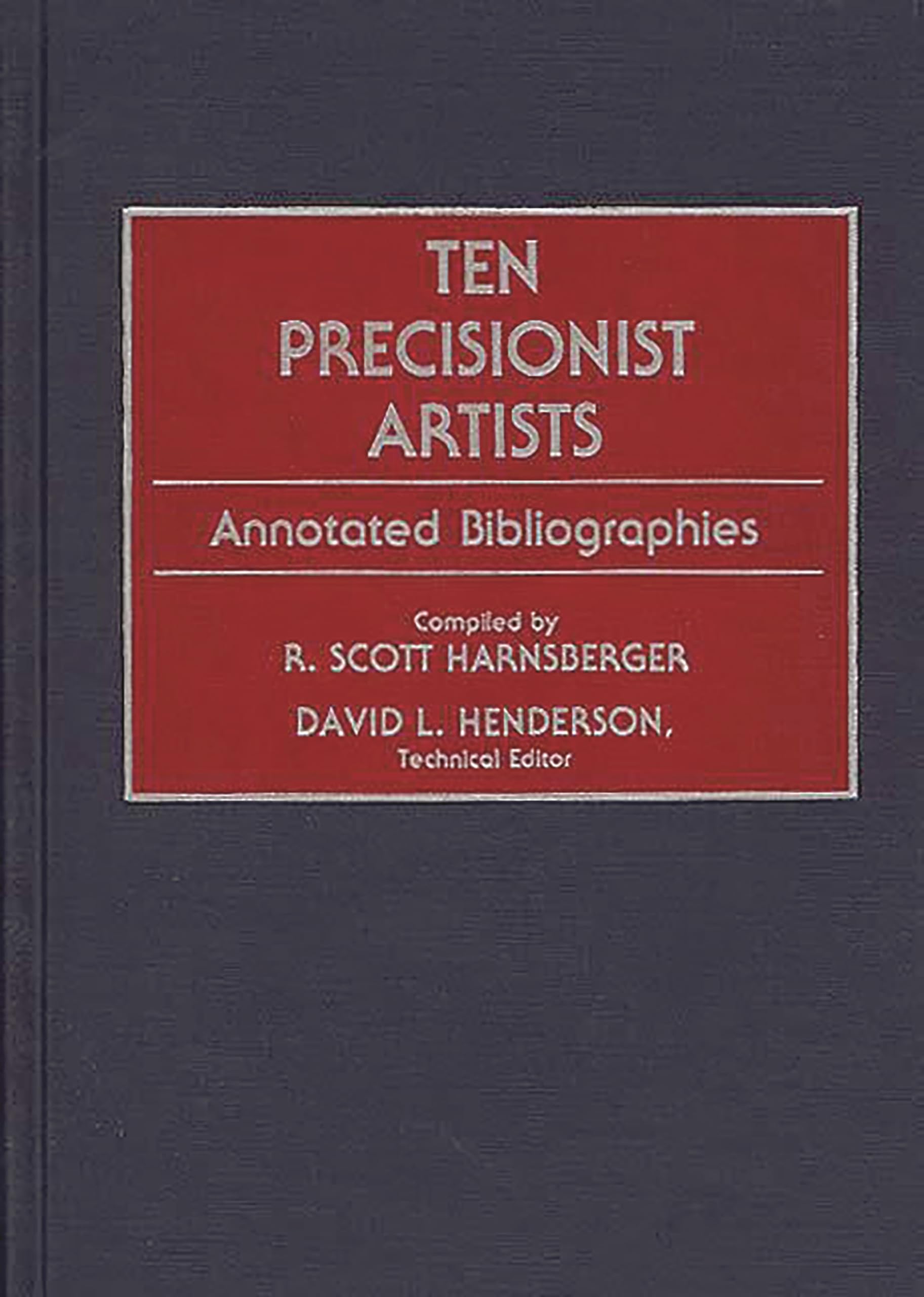 Ten Precisionist Artists: Annotated Bibliographies (Art Reference Collection),New