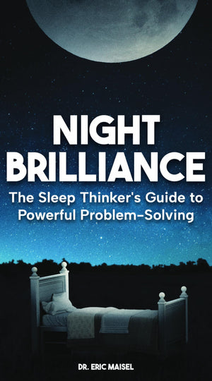 Night Brilliance: The Sleep ThinkerS Guide To Powerful ProblemSolving