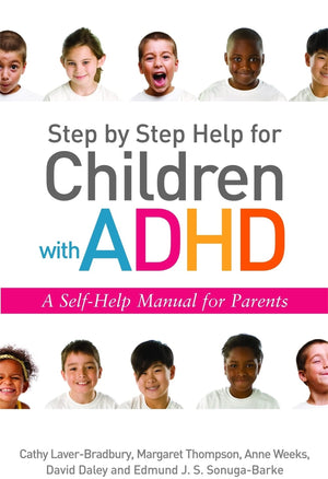 Step By Step Help For Children With Adhd: A Selfhelp Manual For Parents
