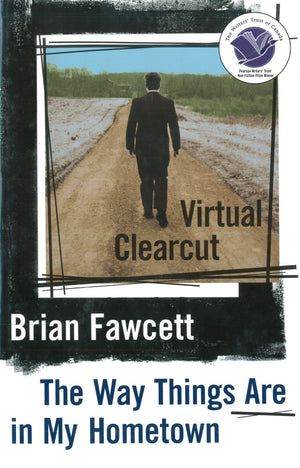 Virtual Clearcut: Or, the Way Things Are in My Hometown,Used