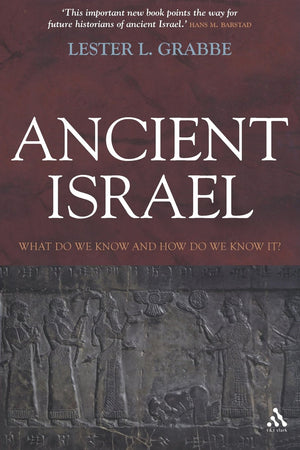 Ancient Israel: What Do We Know And How Do We Know It?,Used