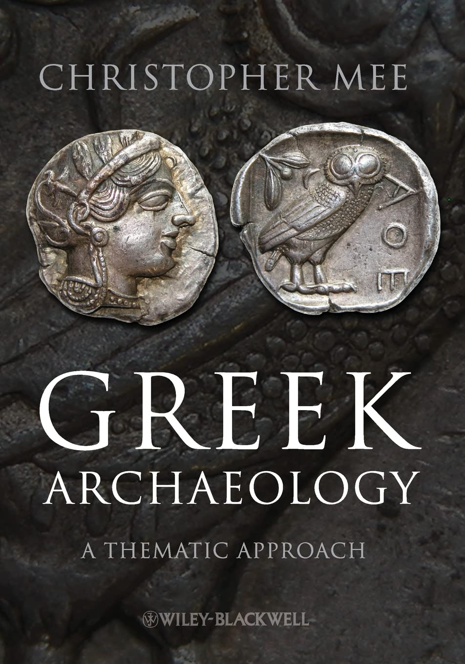Greek Archaeology: A Thematic Approach,Used